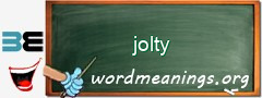 WordMeaning blackboard for jolty